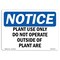 Signmission Safety Sign, OSHA Notice, 10" Height, Plant Use Only Do Not Operate Sign, Portrait OS-NS-D-710-V-17316 - alternate 1